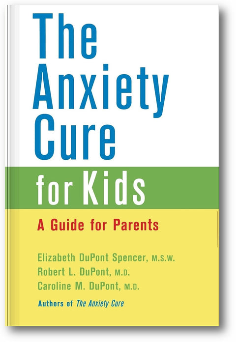 The Anxiety Cure for Kids: A Guide for Parents and Children (Second Edition) book cover