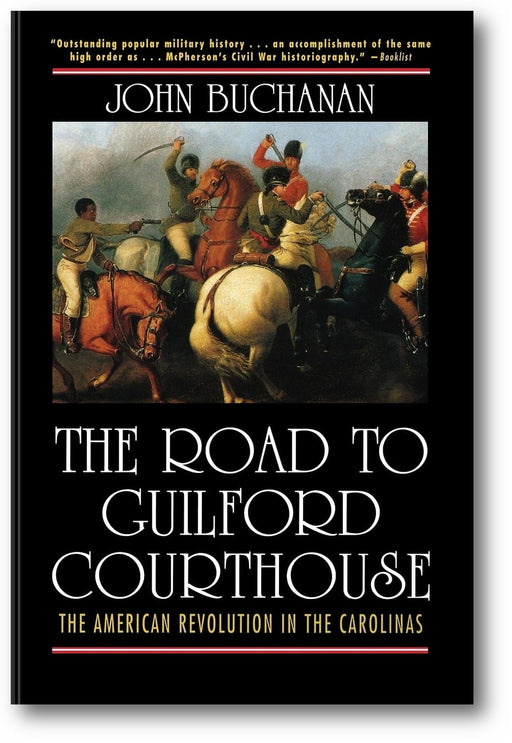 The Road to Guilford Courthouse: The American Revolution in the Carolinas book cover