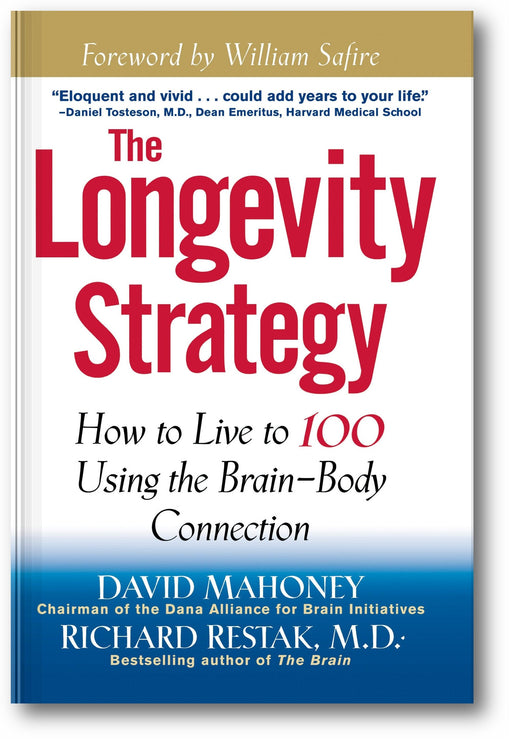 The Longevity Strategy: How to Live to 100 Using the Brain-Body Connection book cover