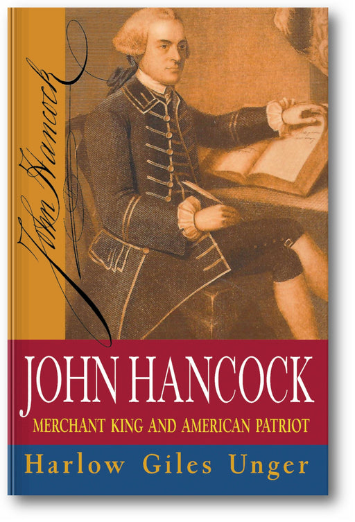 John Hancock: Merchant King and American Patriot book cover