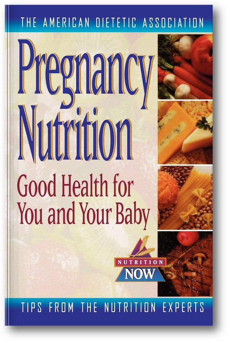 Pregnancy Nutrition: Good Health for You and Your Baby book cover