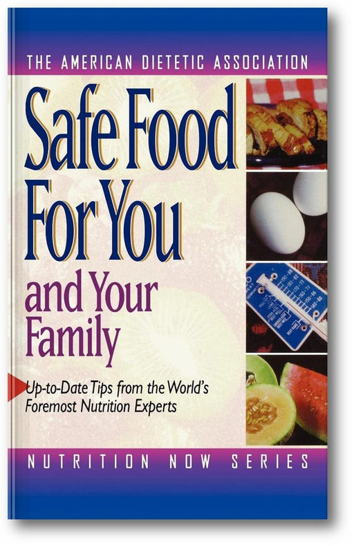 Safe Food for You and Your Family book cover