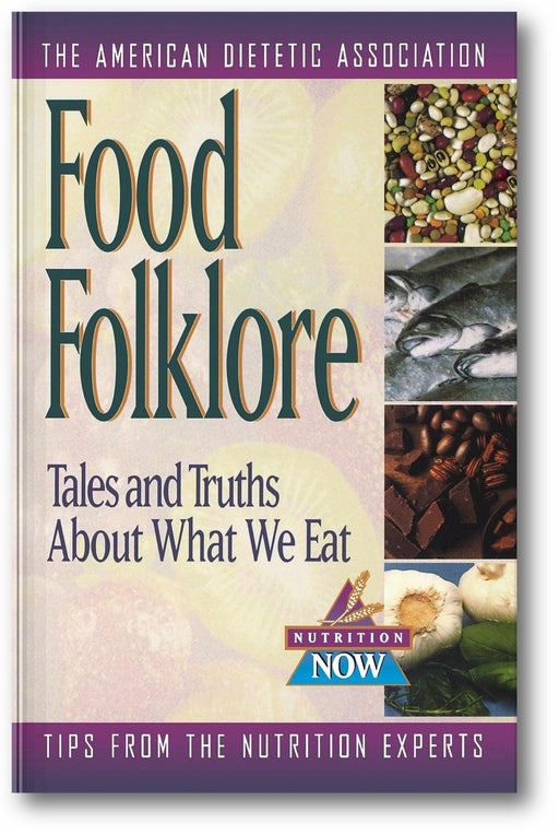 Food Folklore: Tales and Truths About What We Eat book cover