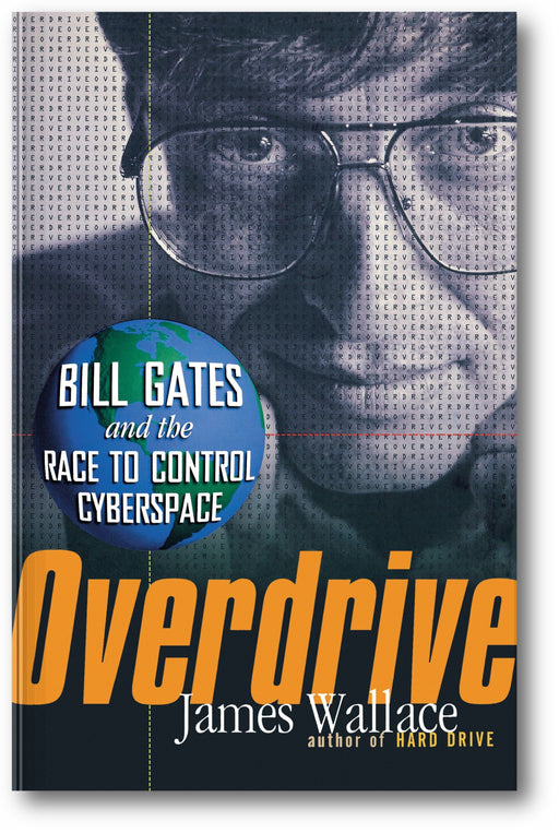 Overdrive: Bill Gates and the Race to Control Cyberspace book cover