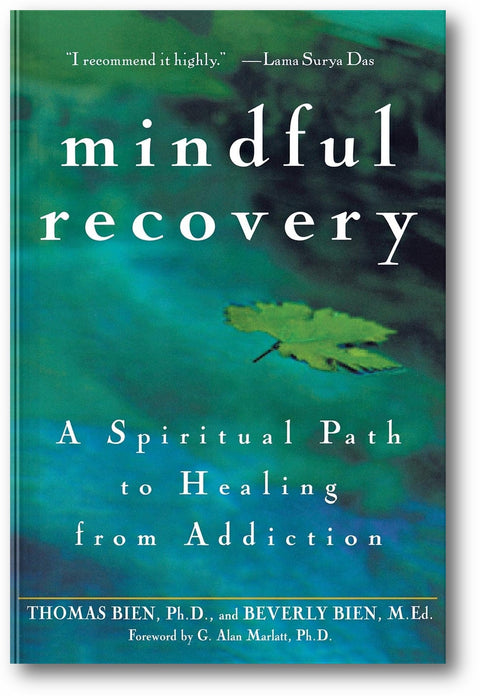 Mindful Recovery: A Spiritual Path to Healing from Addiction book cover