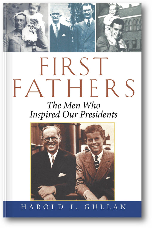 First Fathers: The Men Who Inspired Our Presidents book cover