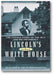 Lincoln's Other White House: The Untold Story of the Man and His Presidency book cover