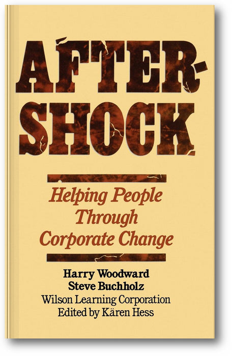Aftershock: Helping People Through Corporate Change book cover