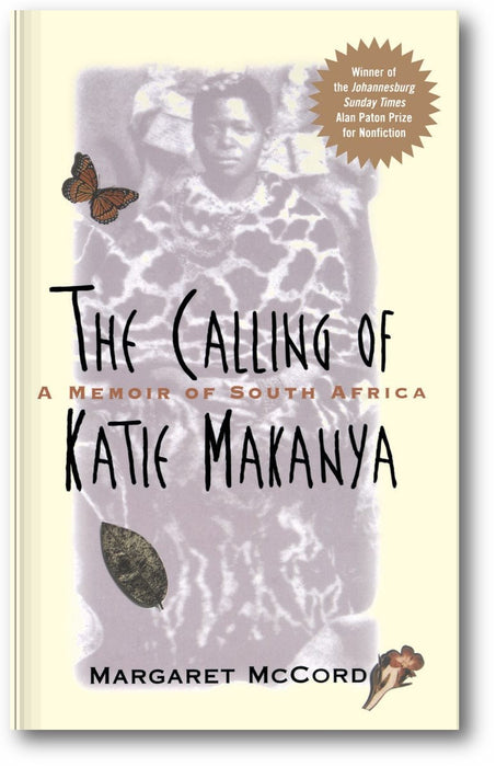 The Calling of Katie Makanya: A Memoir of South Africa book cover