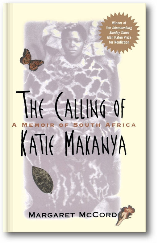 The Calling of Katie Makanya: A Memoir of South Africa book cover