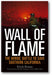 Wall of Flame: The Heroic Battle to Save Southern California book cover