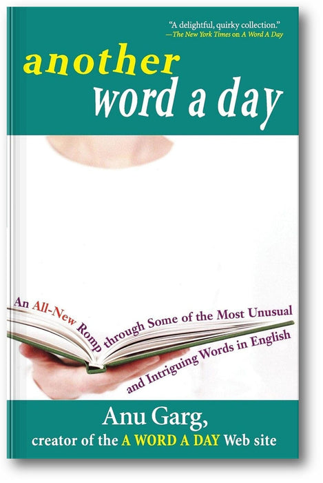 Another Word A Day: An All-New Romp through Some of the Most Unusual and Intriguing Words in English book cover