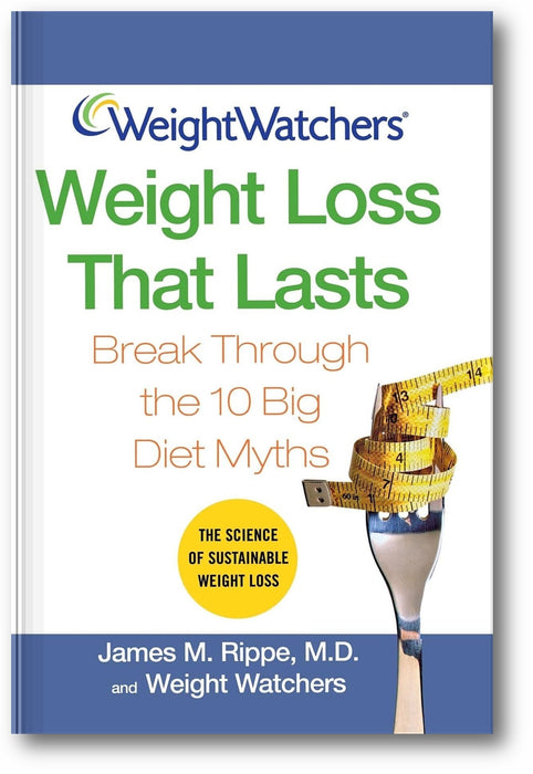 Weight Watchers Weight Loss That Lasts: Break Through the 10 Big Diet Myths book cover