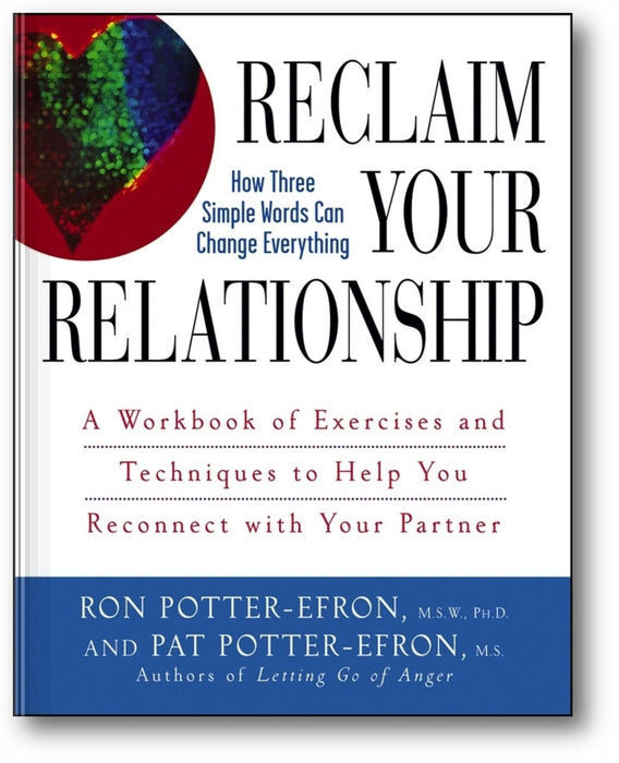 Reclaim Your Relationship: A Workbook of Exercises and Techniques to Help You Reconnect with Your Partner book cover