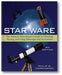 Star Ware: The Amateur Astronomer's Guide to Choosing, Buying, and Using Telescopes and Accessories book cover
