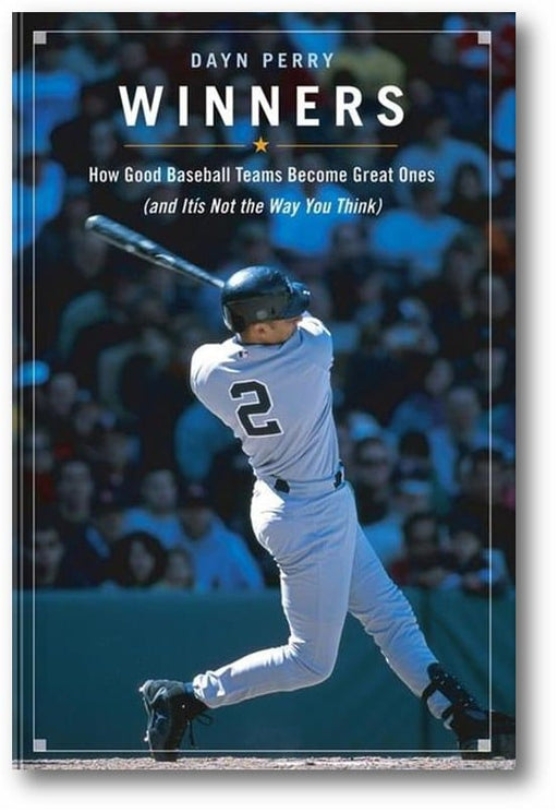 Winners: How Good Baseball Teams Become Great Ones (and It's Not the Way You Think) book cover