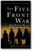 The Five Front War: The Better Way to Fight Global Jihad book cover