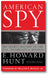 American Spy: My Secret History in the CIA, Watergate and Beyond book cover