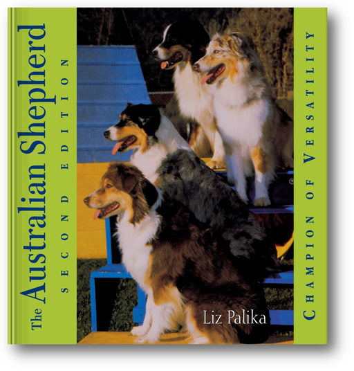 The Australian Shepherd: Champion of Versatility book cover
