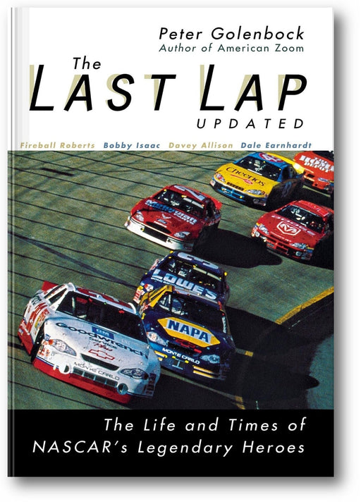 The Last Lap: The Life and Times of NASCAR's Legendary Heroes book cover