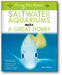 Bring Me Home! Saltwater Aquariums Make a Great Hobby book cover
