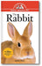 The Rabbit: An Owner's Guide to a Happy Healthy Pet book cover