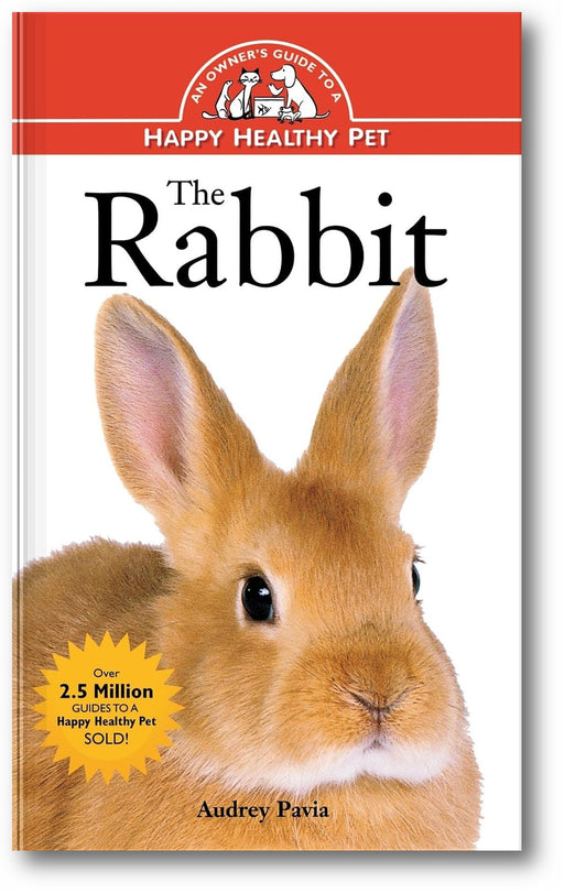 The Rabbit: An Owner's Guide to a Happy Healthy Pet book cover