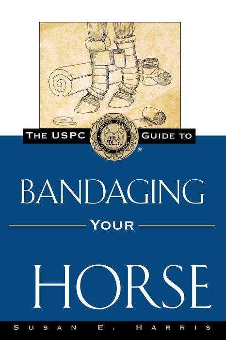 The USPC Guide to Bandaging Your Horse