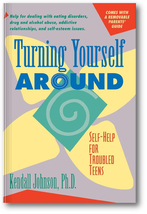 Turning Yourself Around: Self-Help for Troubled Teens book cover