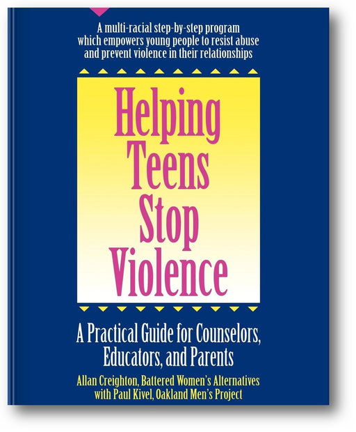 Helping Teens Stop Violence: A Practical Guide for Counselors, Educators and Parents book cover