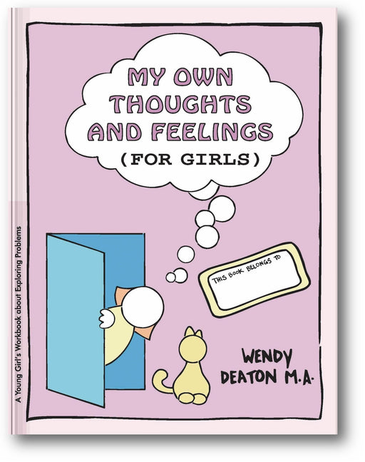 GROW: My Own Thoughts and Feelings (for Girls): A Young Girl's Workbook About Exploring Problems book cover