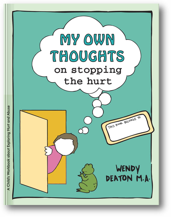 GROW: My Own Thoughts and Feelings on Stopping the Hurt: A Child's Workbook About Exploring Hurt and Abuse book cover