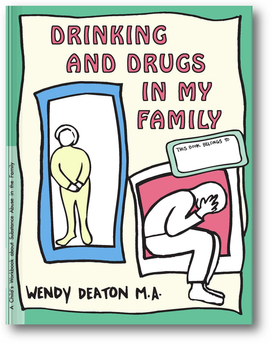 GROW: Drinking and Drugs in My Family: A Child's Workbook About Substance Abuse in the Family book cover