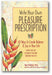 Write Your Own Pleasure Prescription: 60 Ways to Create Balance and Joy in Your Life book cover