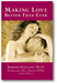 Making Love Better Than Ever: Reaching New Heights of Passion and Pleasure After 40 book cover