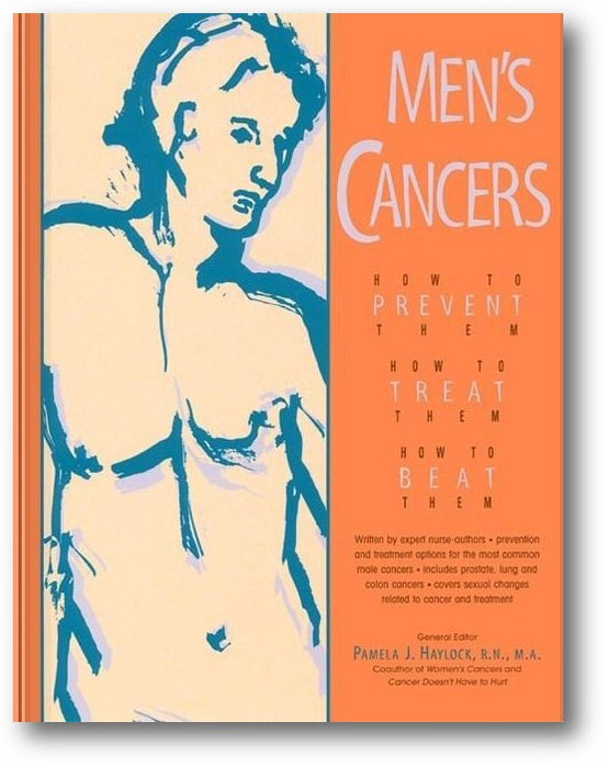 Men’s Cancers: How to Prevent Them, How to Treat Them, How to Beat Them book cover