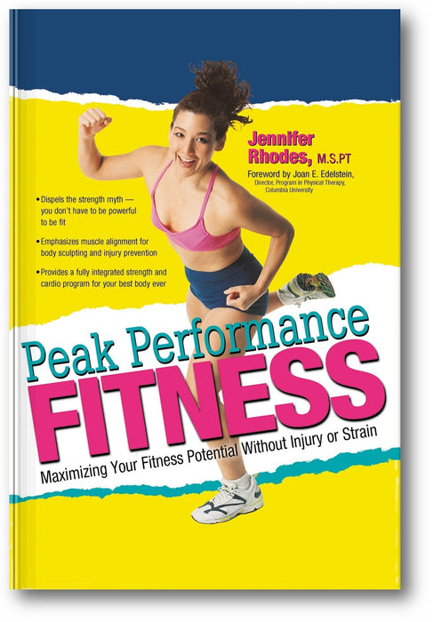 Peak Performance Fitness: Maximizing Your Fitness Potential Without Injury or Strain book cover