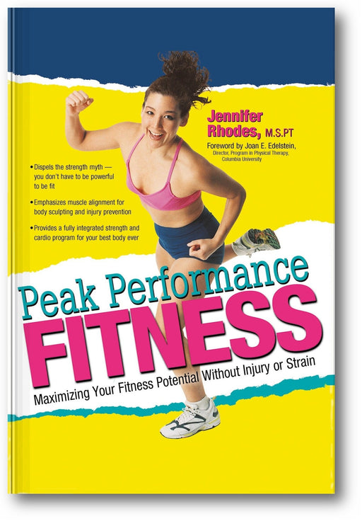 Peak Performance Fitness: Maximizing Your Fitness Potential Without Injury or Strain book cover