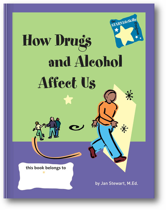 STARS: How Drugs and Alcohol Affect Us book cover