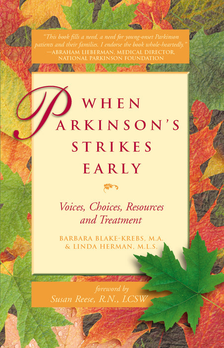 When Parkinson’s Strikes Early: Voices, Choices, Resources and Treatment