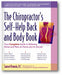 The Chiropractor's Self-Help Back and Body Book: Your Complete Guide to Relieving Aches and Pains at Home and on the Job book cover
