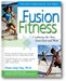 Fusion Fitness: Combining the Best from East and West book cover