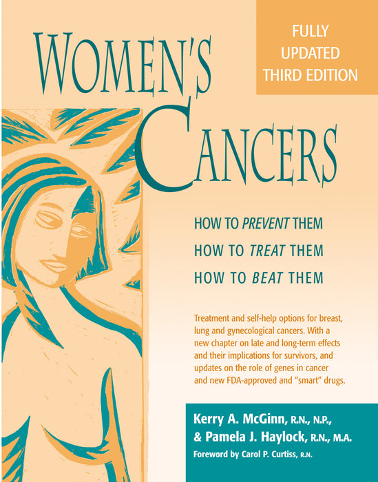 Women’s Cancers: How to Prevent Them, How to Treat Them, How to Beat Them