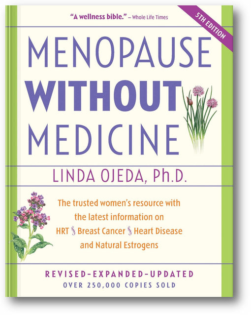 Menopause Without Medicine: The Trusted Women's Resource with the Latest Information on HRT, Breast Cancer, Heart Disease, and Natural Estrogens book cover
