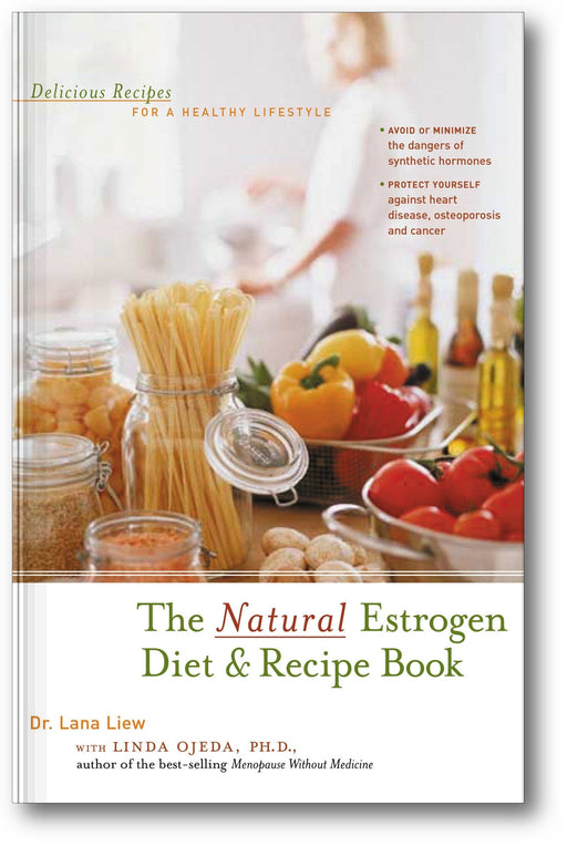 The Natural Estrogen Diet and Recipe Book: Delicious Recipes for a Healthy Lifestyle book cover