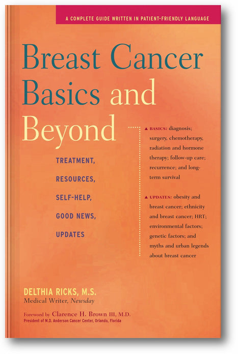 Breast Cancer Basics and Beyond: Treatments, Resources, Self-Help, Good News, Updates book cover