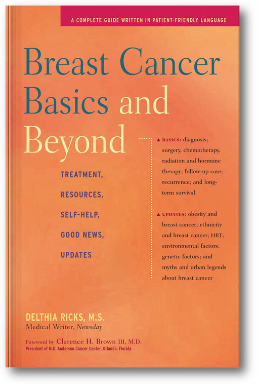 Breast Cancer Basics and Beyond: Treatments, Resources, Self-Help, Good News, Updates book cover