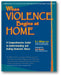 When Violence Begins at Home: A Comprehensive Guide to Understanding and Ending Domestic Abuse book cover
