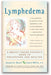 Lymphedema: A Breast Cancer Patient's Guide to Prevention and Healing book cover