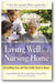 Living Well in a Nursing Home: Everything You and Your Folks Need to Know book cover